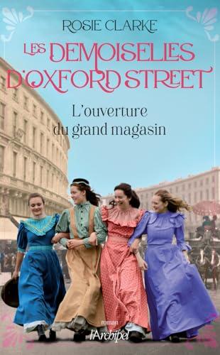 Les demoiselles d'Oxford Street. L'ouverture du grand magasin