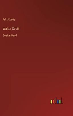 Walter Scott: Zweiter Band