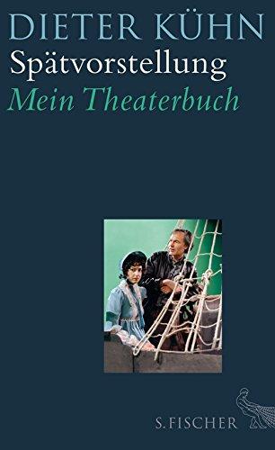 Spätvorstellung: Mein Theaterbuch