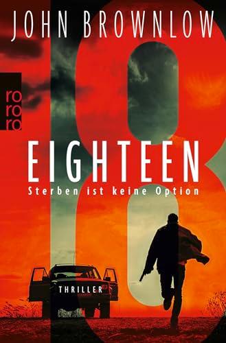 Eighteen: Sterben ist keine Option