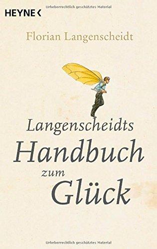 Langenscheidts Handbuch zum Glück