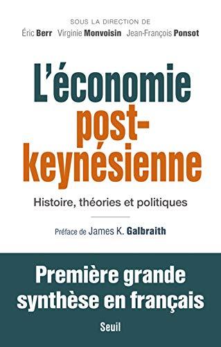 L'économie post-keynésienne : histoire, théories et politiques