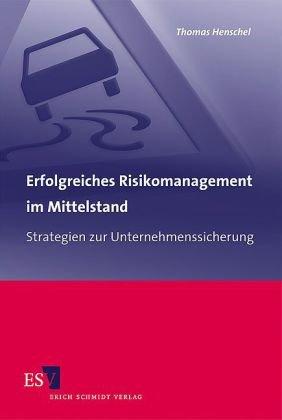 Erfolgreiches Risikomanagement im Mittelstand: Strategien zur Unternehmenssicherung