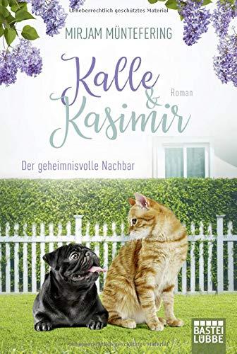 Kalle und Kasimir - Der geheimnisvolle Nachbar: Roman