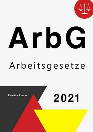 Arbeitsgesetze: ArbG - Arbeitsrecht