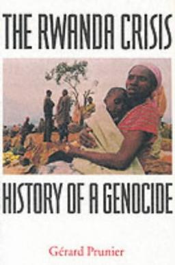 The Rwanda Crisis: History of a Genocide