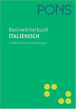 PONS Basiswörterbuch Italienisch - Deutsch / Deutsch - Italienisch. Rund 42.000 Stichwörter und Wendungen