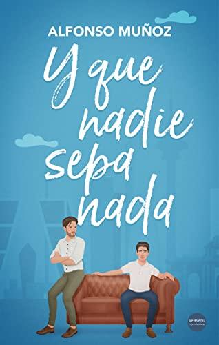 Y que nadie sepa nada (Romántica contemporánea)