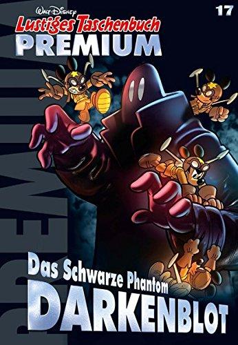 Lustiges Taschenbuch Premium 17: Das schwarze Phantom Darkenblot