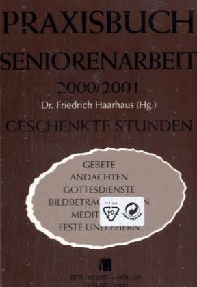 Praxisbuch Seniorenarbeit 2000/2001