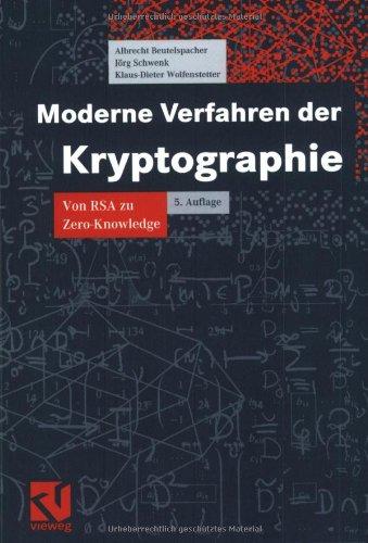 Moderne Verfahren der Kryptographie: Von RSA zu Zero-Knowledge