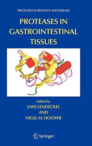 Proteases in Gastrointestinal Tissues (Proteases in Biology and Disease (5), Band 5)