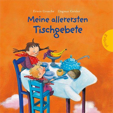 Meine allerersten Tischgebete