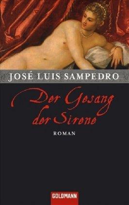 Der Gesang der Sirene: Roman