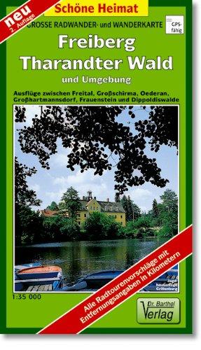 Große Radwander- und Wanderkarte Freiberg, Tharandter Wald und Umgebung: Ausflüge zwischen Freital, Großschirma, Oederan, Großhartmannsdorf, Frauenstein und Dippoldiswalde. 1:35000