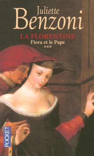 La Florentine. Vol. 3. Fiora et le pape