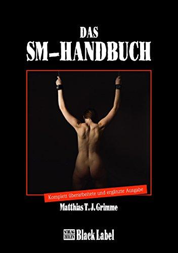 Das SM-Handbuch aktualisiert und erweitert (Black Label)