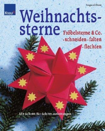 Weihnachtssterne: Schneiden, falten, flechten