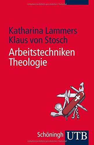 Arbeitstechniken Theologie (UTB S (Small-Format))