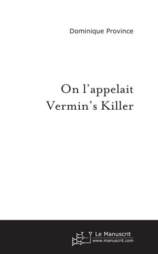 On l'appelait Vermin's Killer