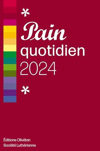 Pain quotidien 2024