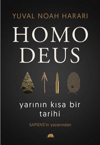 Homo Deus Yarinin Kisa Bir Tarihi