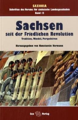 Sachsen seit der Friedlichen Revolution