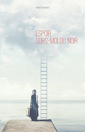 Espoir, sors-moi du noir