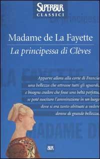 La principessa di Clèves (Superbur classici, Band 253)