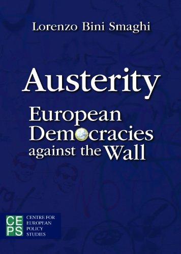 Austerity: European Democracies against the Wall