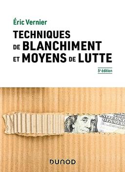 Techniques de blanchiment et moyens de lutte