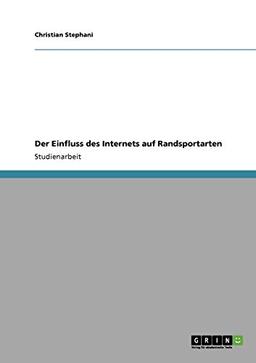 Der Einfluss des Internets auf Randsportarten