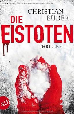 Die Eistoten: Thriller