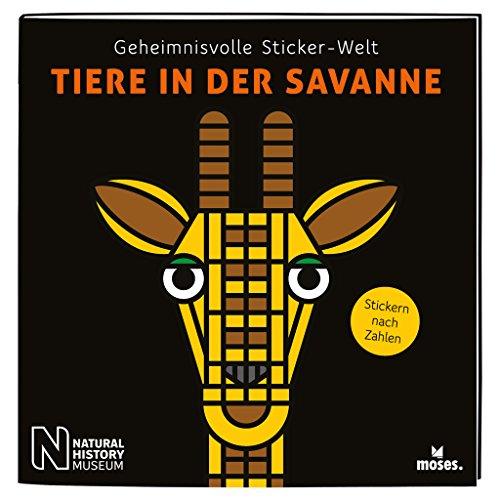 Geheimnisvolle Sticker-Welt: Tiere in der Savanne | Stickern nach Zahlen | Ab 6 Jahren (Geheimnisvolle Sticker-Welten / Stickern nach Zahlen)