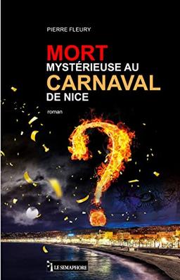 Mort mystérieuse au carnaval de Nice