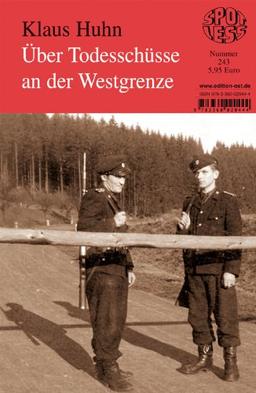 Über Todesschüsse an der Westgrenze: Band 243