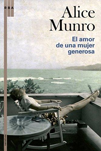 El amor de una mujer generosa (NARRATIVAS, Band 305)