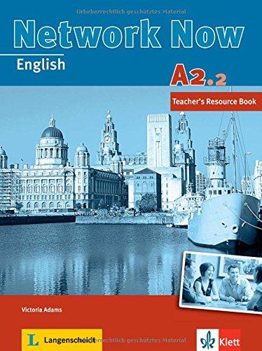 Network Now A2.2: Teacher's Resource Book