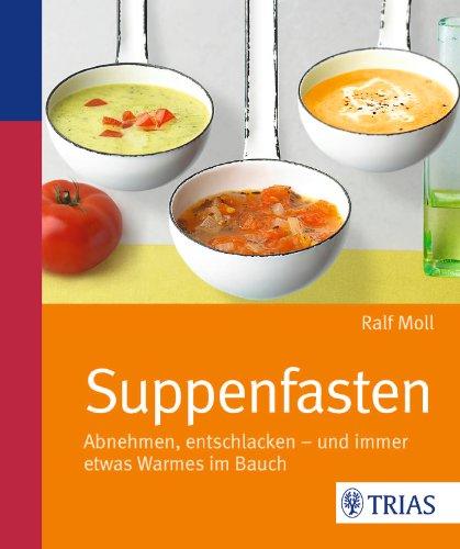 Suppenfasten: Abnehmen, entschlacken - und immer etwas Warmes im Bauch