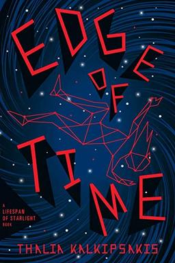 Edge of Time: The electrifying conclusion to the Lifespan of Starlight trilogy