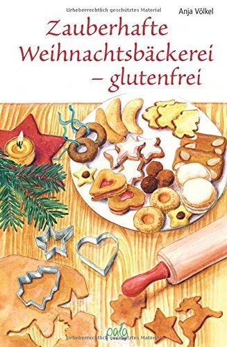 Zauberhafte Weihnachtsbäckerei - glutenfrei