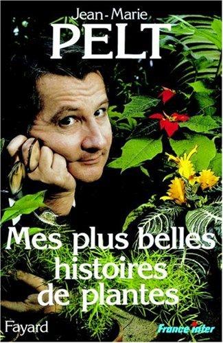 Mes plus belles histoires de plantes