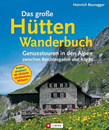 Das große Hüttenwanderbuch