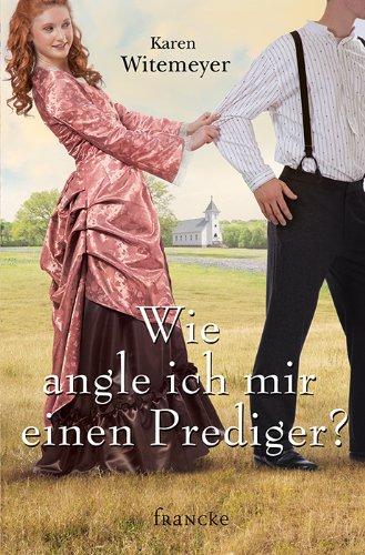 Wie angle ich mir einen Prediger?