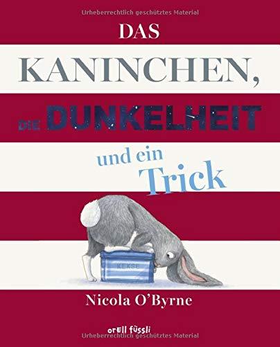 Das Kaninchen, die Dunkelheit und ein Trick