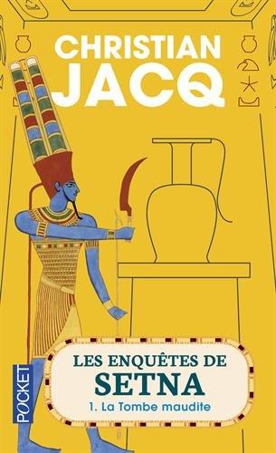 Les enquêtes de Setna. Vol. 1. La tombe maudite