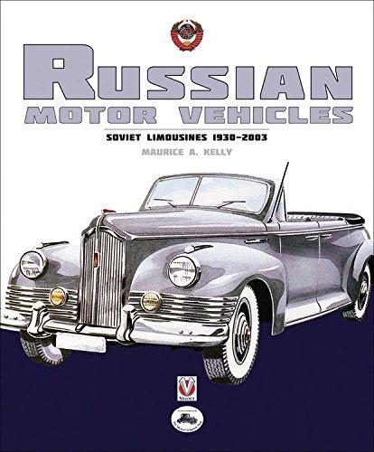 Russian Motor Vehicles: Soviet Limousines 1930-2003