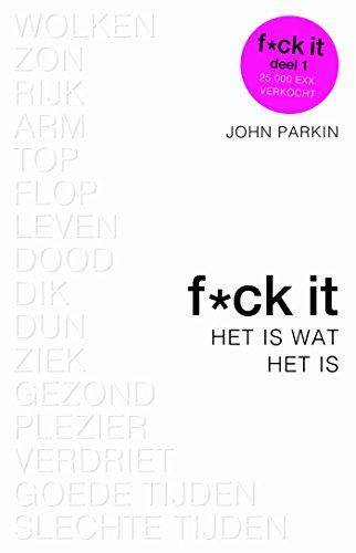 F*ck it: het is wat het is (Fuck it)