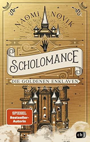 Scholomance – Die Goldenen Enklaven: Das furiose Finale der Dark-Fantasy-Trilogie (Die Scholomance-Reihe, Band 3)