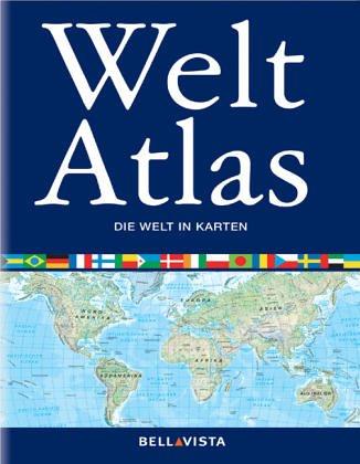 Weltatlas. Die Welt in Karten